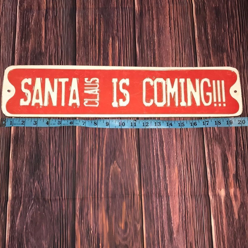 Santa Claus Is Coming Sign - Picture 2 of 3